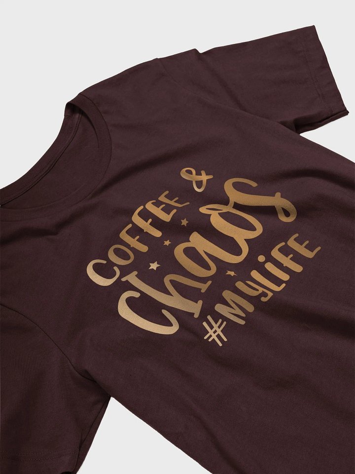 Coffee and Chaos....Tee product image (2)