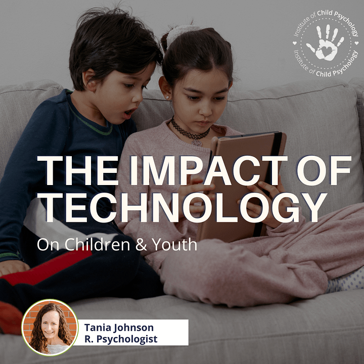 The Impact of Technology on Children & Youth [E-Course] product image (1)