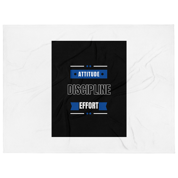 Attitude,Effort, Disipline blanket product image (1)