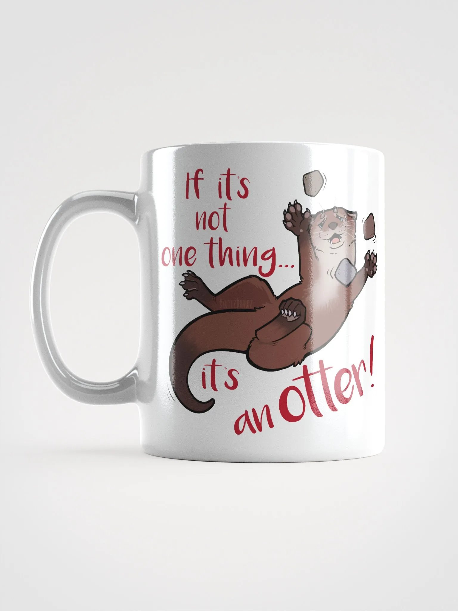 If its not one thing, its an'otter! Dual sided print - Ceramic Mug product image (4)
