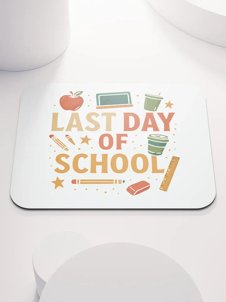 Last Day of School Mouse Pad – Bright Teacher Desk Mat product image (1)