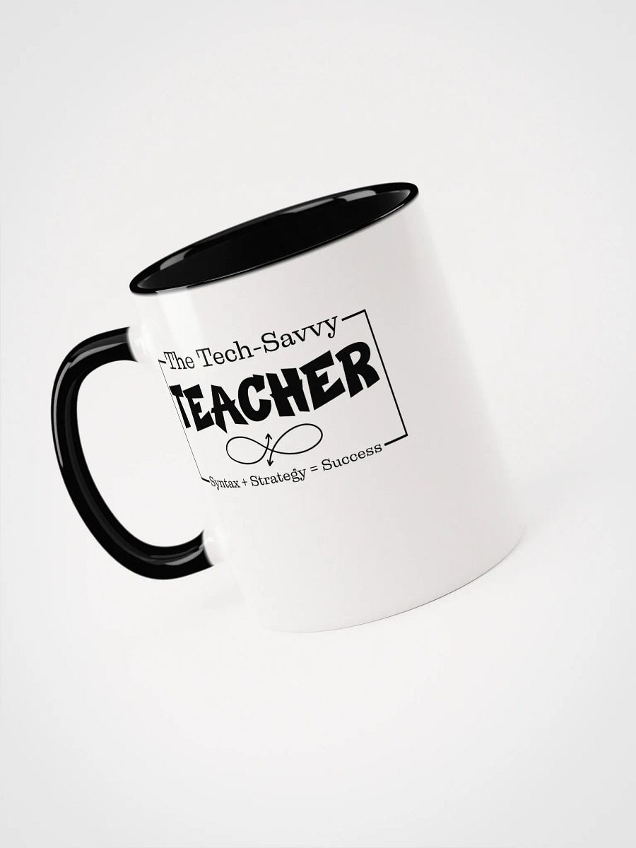 The Tech-Savvy Teacher, Syntax + Strategy = Success White Glossy Ceramic Mug. product image (3)