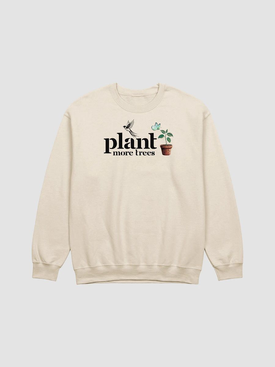 Plant More Trees, Earth Day Gildan Sweatshirt product image (1)