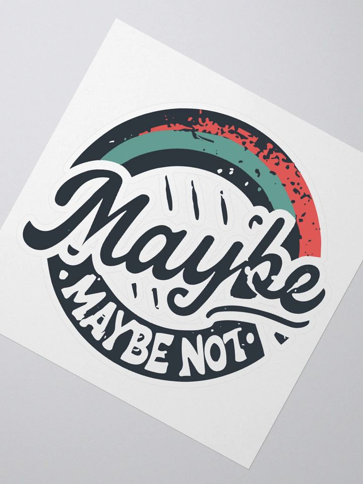 Maybe, Maybe Not Circle product image (2)