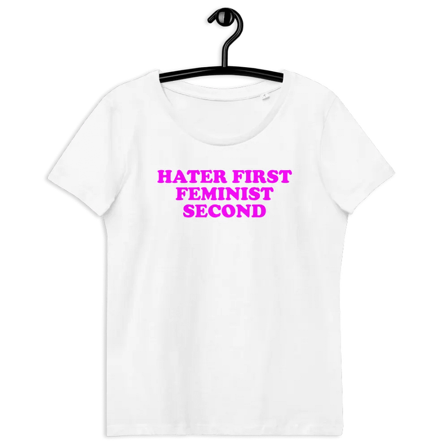 HATER FIRST FEMINIST SECOND product image (11)