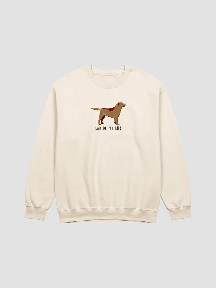 Lab of My Life Sweatshirt (Embroidered) of a Labrador Retriever product image (13)
