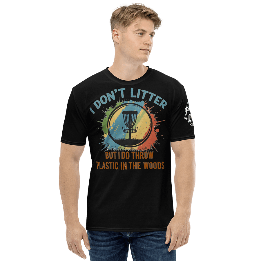 Fancy Lads Men's Black T-Shirt "I Don't Litter But I Do Throw Plastic In The Woods" product image (4)