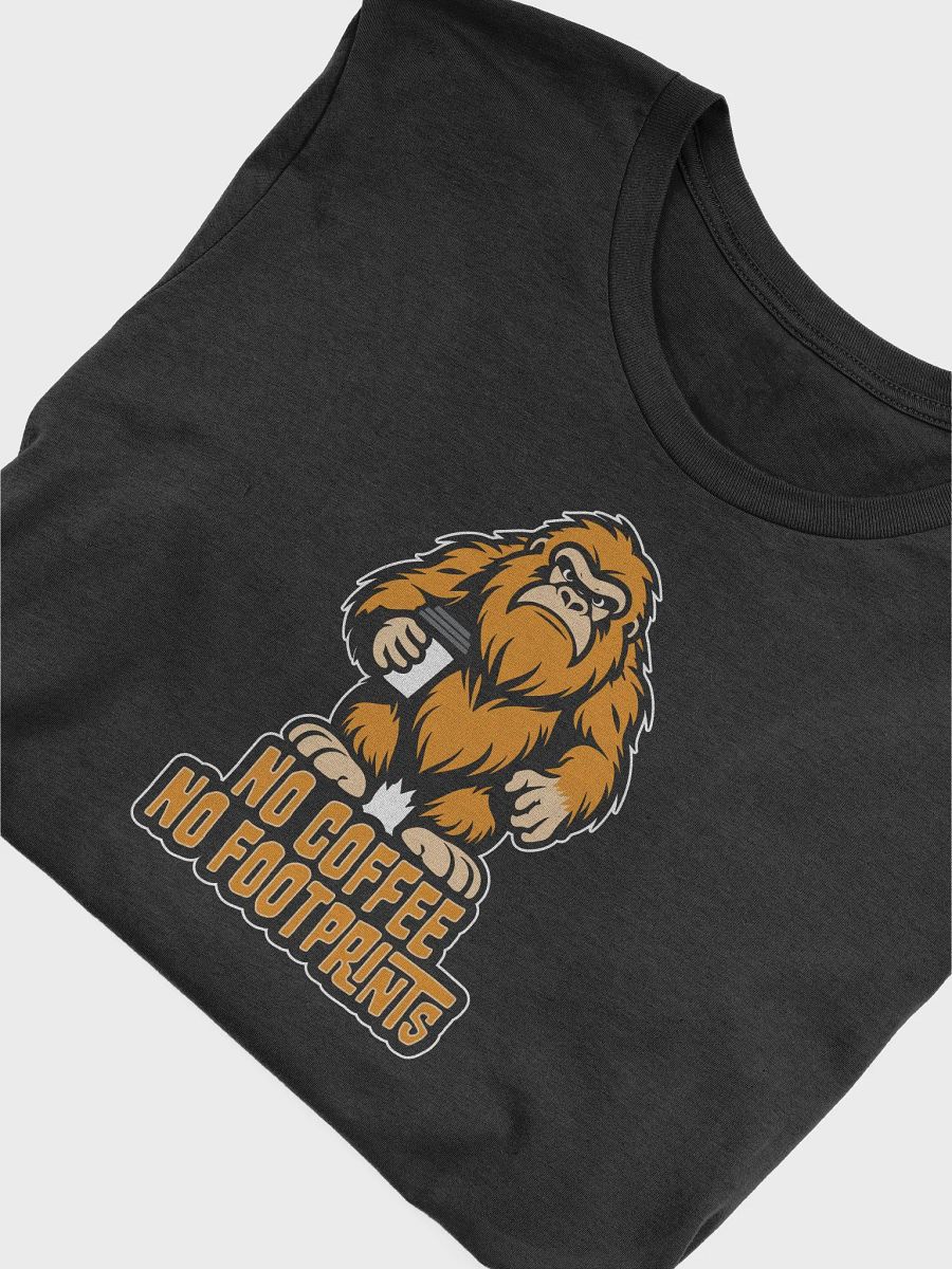 No Coffee No Footprints Cute Bigfoot T-shirt product image (3)