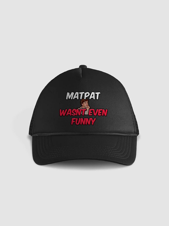 MATPAT WASNT EVEN FUNNY product image (1)