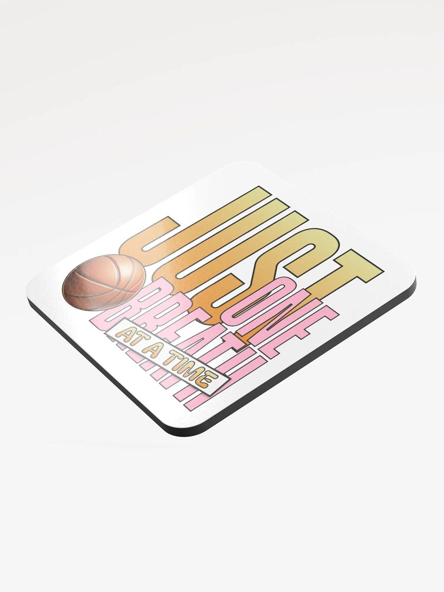 Just One Breath At A Time Basketball Cork Coaster product image (3)