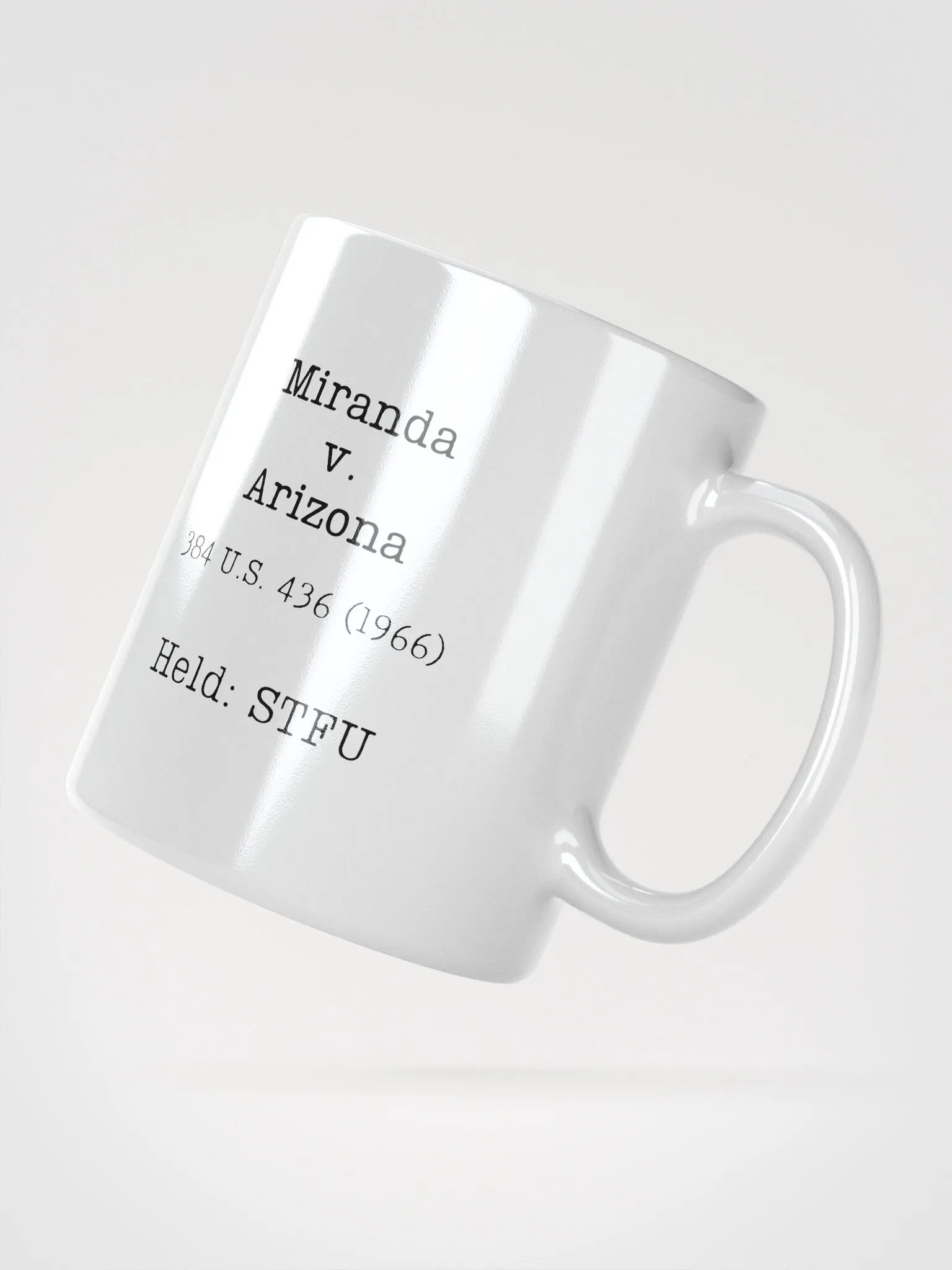 Miranda v. Arizona "STFU" Mug product image (3)