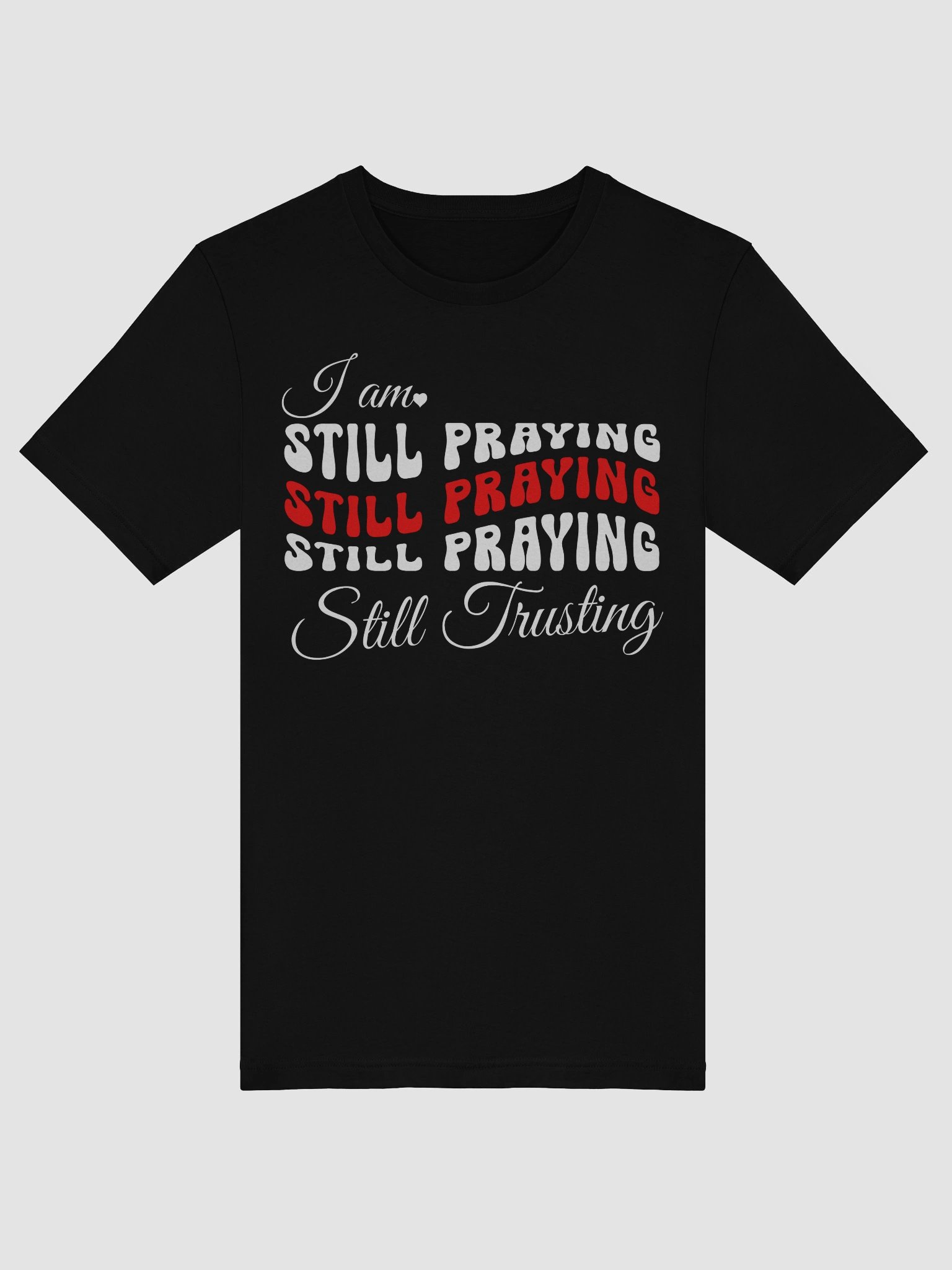 I am Still Praying, Still Trusting Bella Canvas T-shirt. product image (4)