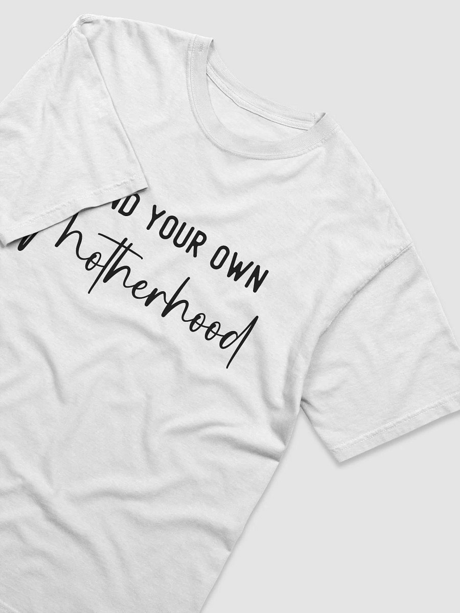 Mind Your Own Motherhood: Empowerment Mom Tee product image (3)