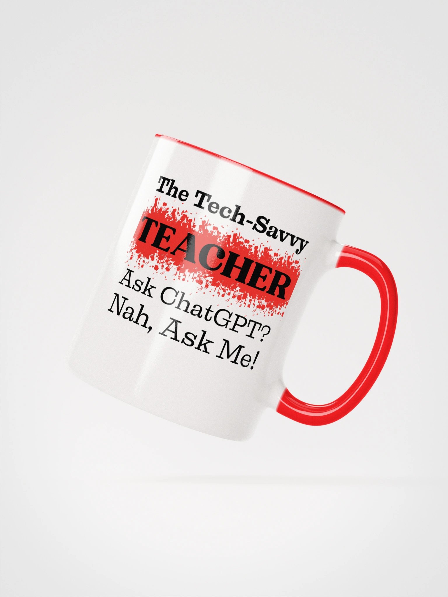 The Tech-Savvy Teacher, Ask Me Ceramic Mug product image (4)