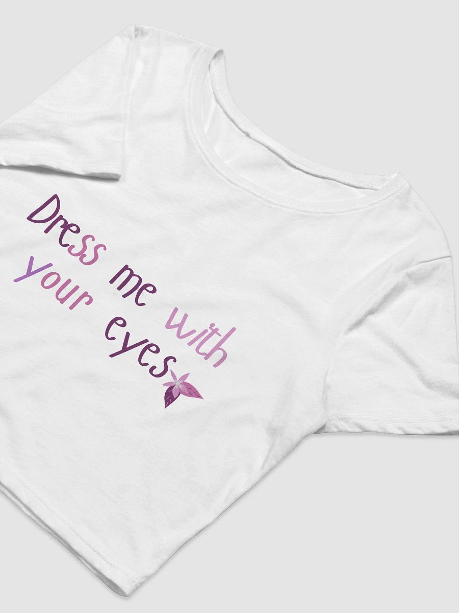 Dress me with your eyes Women's Crop Tee product image (14)