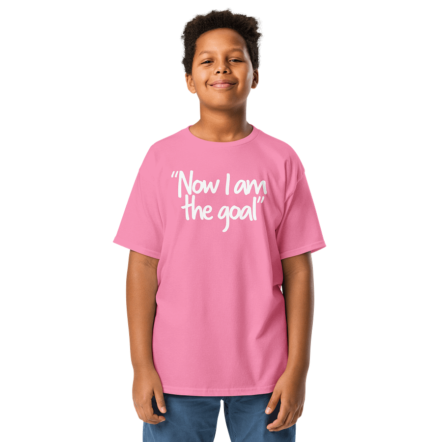 "Now I Am The Goal" Children T-Shirt product image (1)