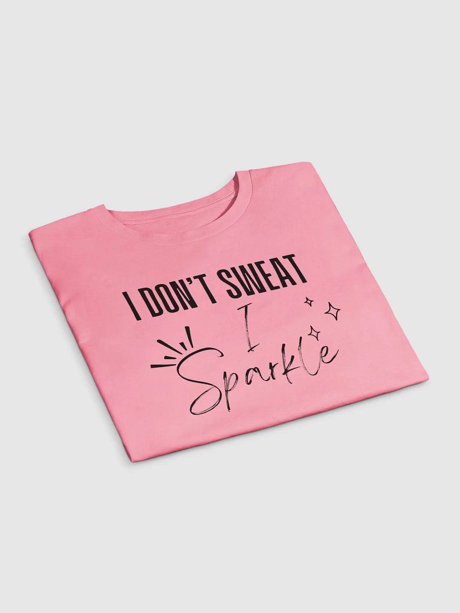 I Dont Sweat I Sparkle Crop Top product image (15)
