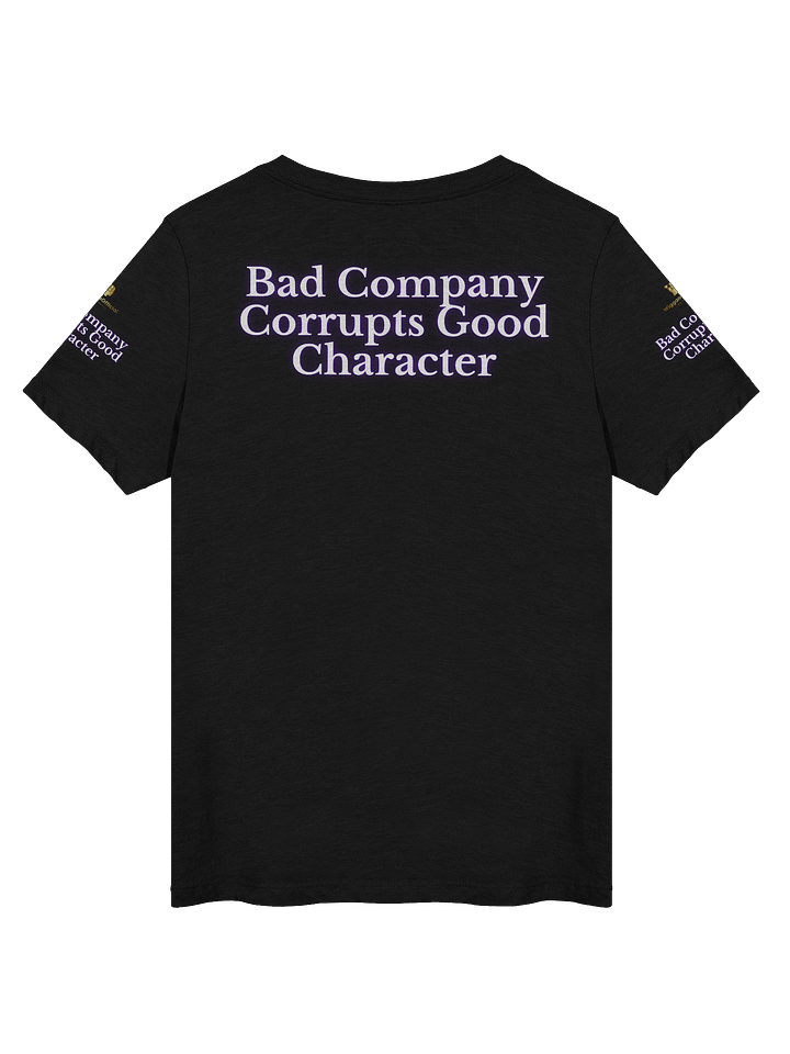 WigganOfficial “Bad Company Corrupts Good Character” V-Neck T-Shirt. product image (12)
