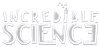Incredible Science