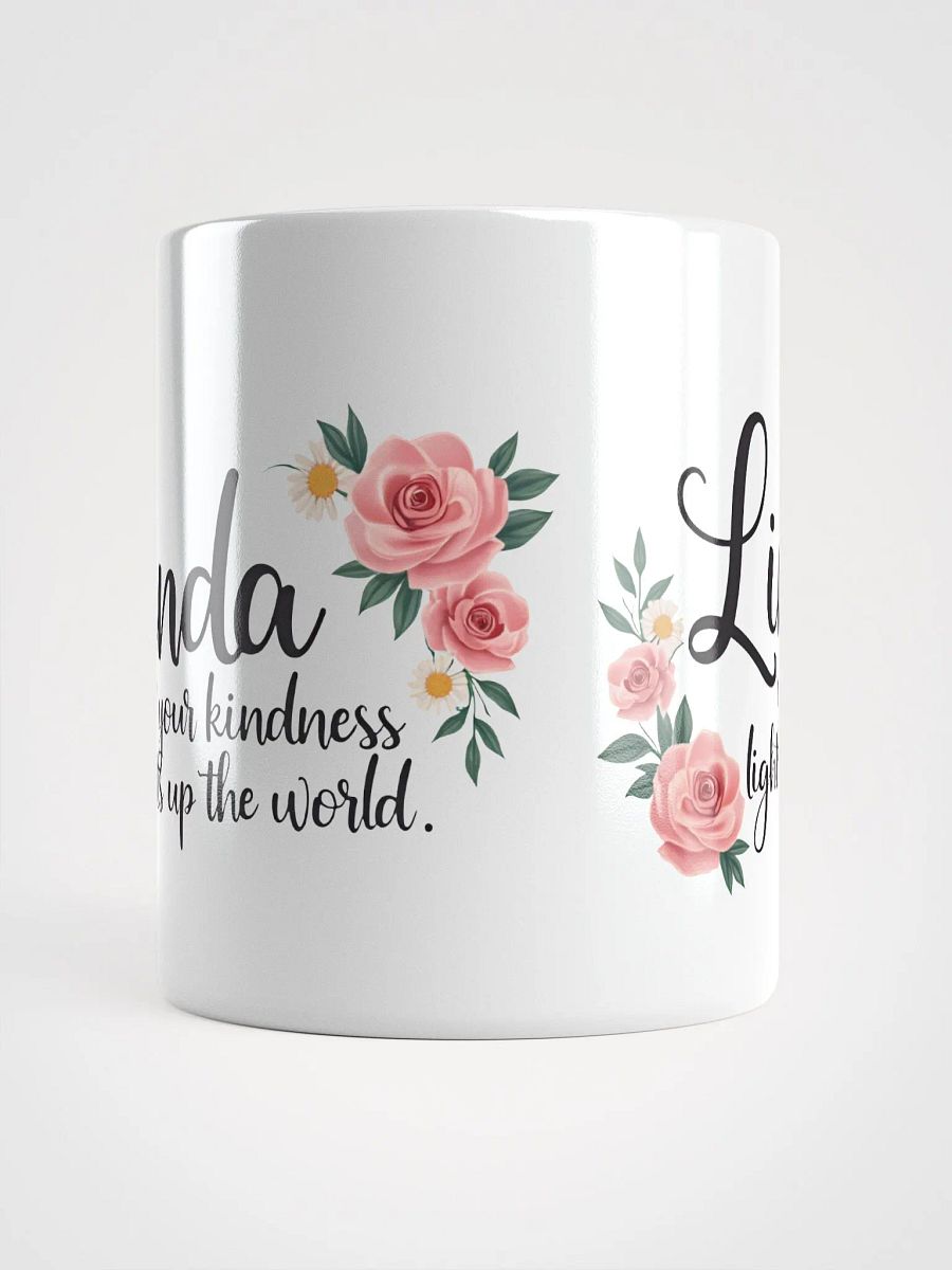 Linda, Your Kindness Lights Up the World – The Perfect Personalized Mug Gift product image (5)