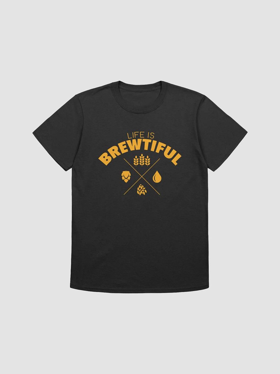 Life is Brewtiful T-Shirt product image (1)