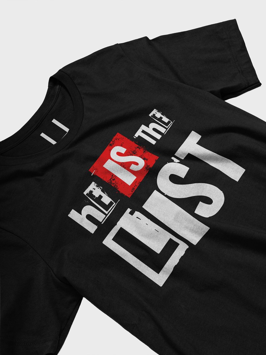 HE IS THE LIST T-Shirt product image (2)