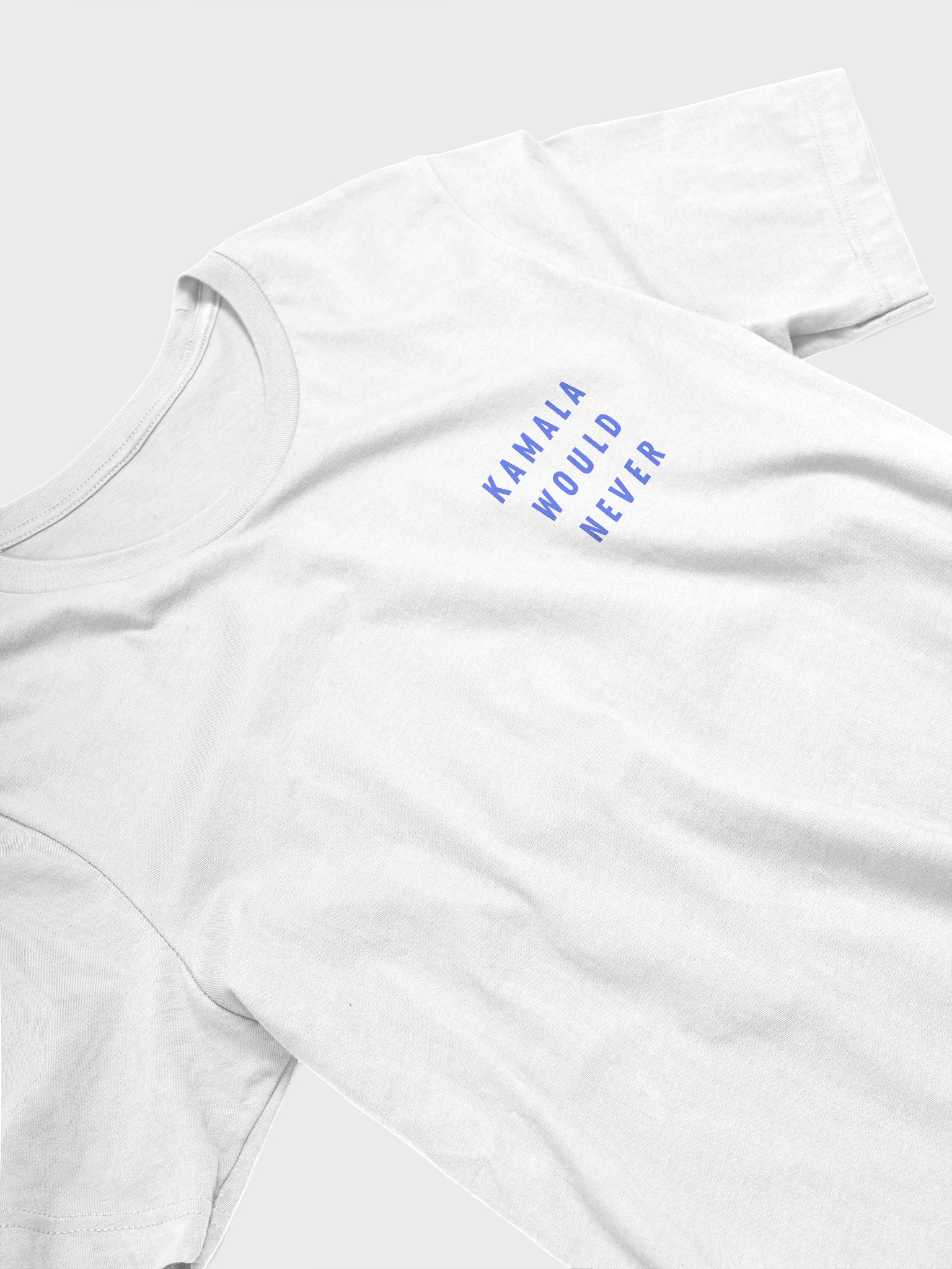 Kamala Would Never Tee | L I G H T product image (3)