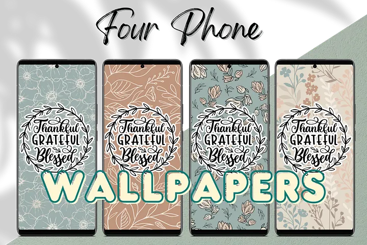 Thankful Grateful Blessed Set of 4 Phone Wallpapers #527 product image (1)