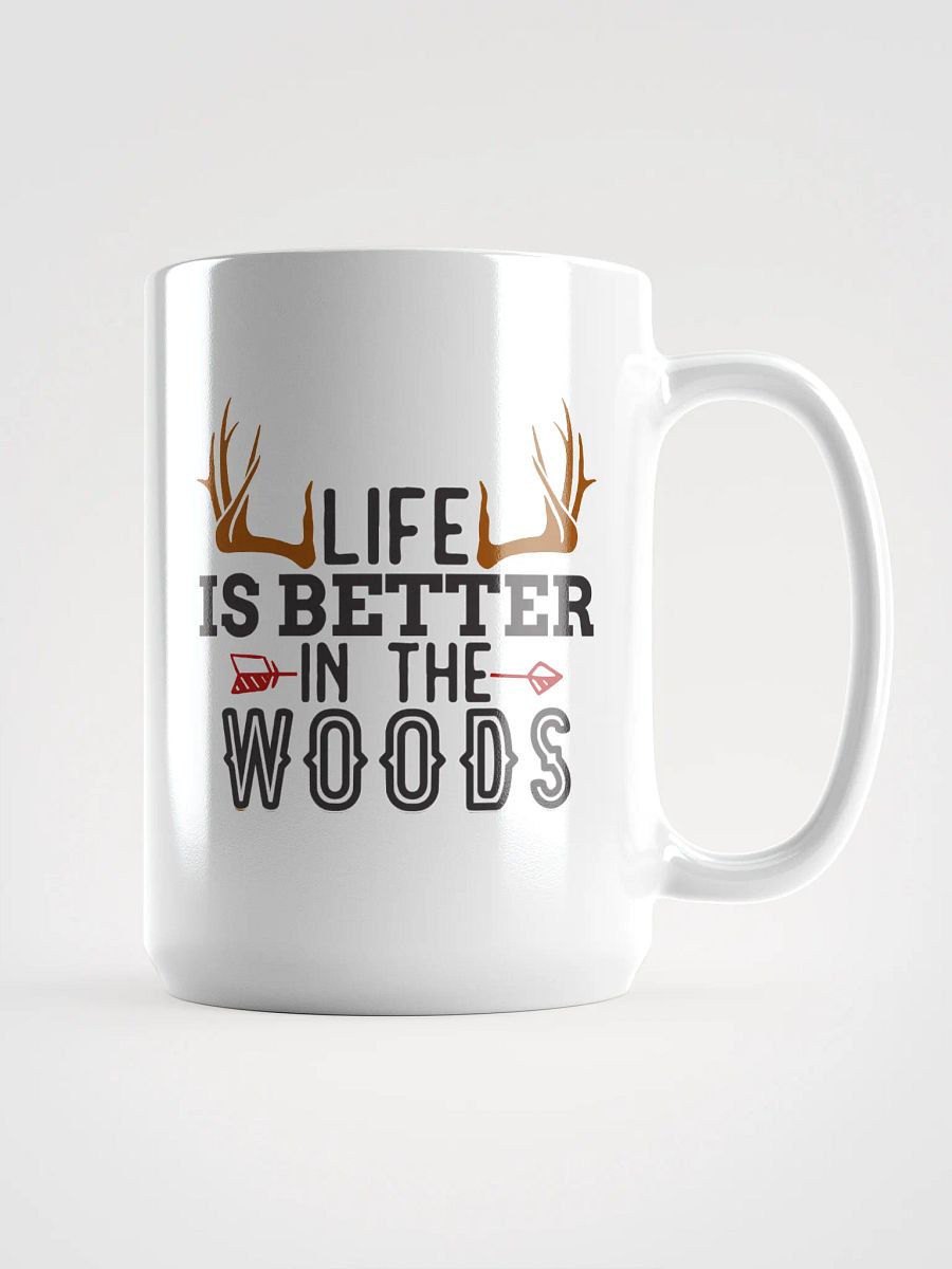 Life is Better in the Woods White Coffee Mug product image (1)