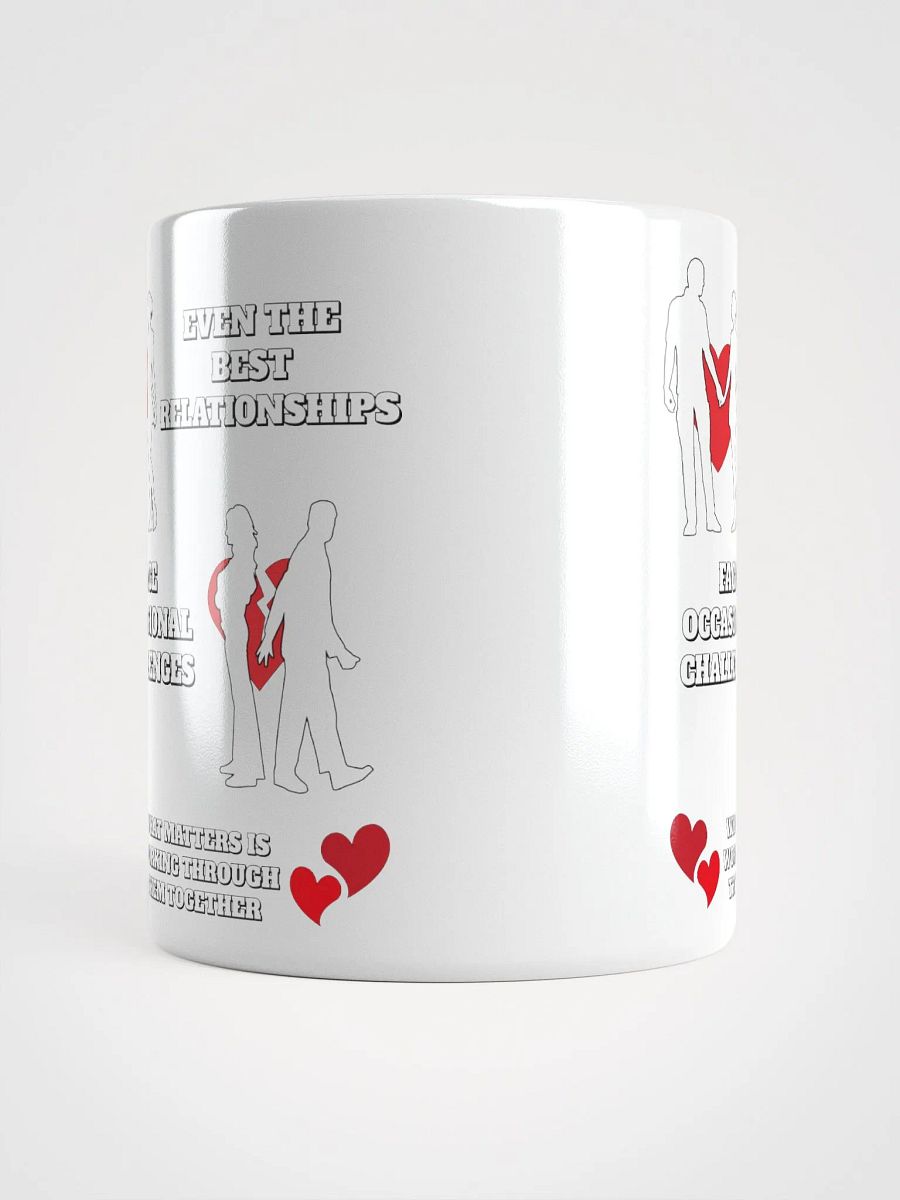 Even The Best Relationship Face Occasional Challenges - White Mug product image (15)