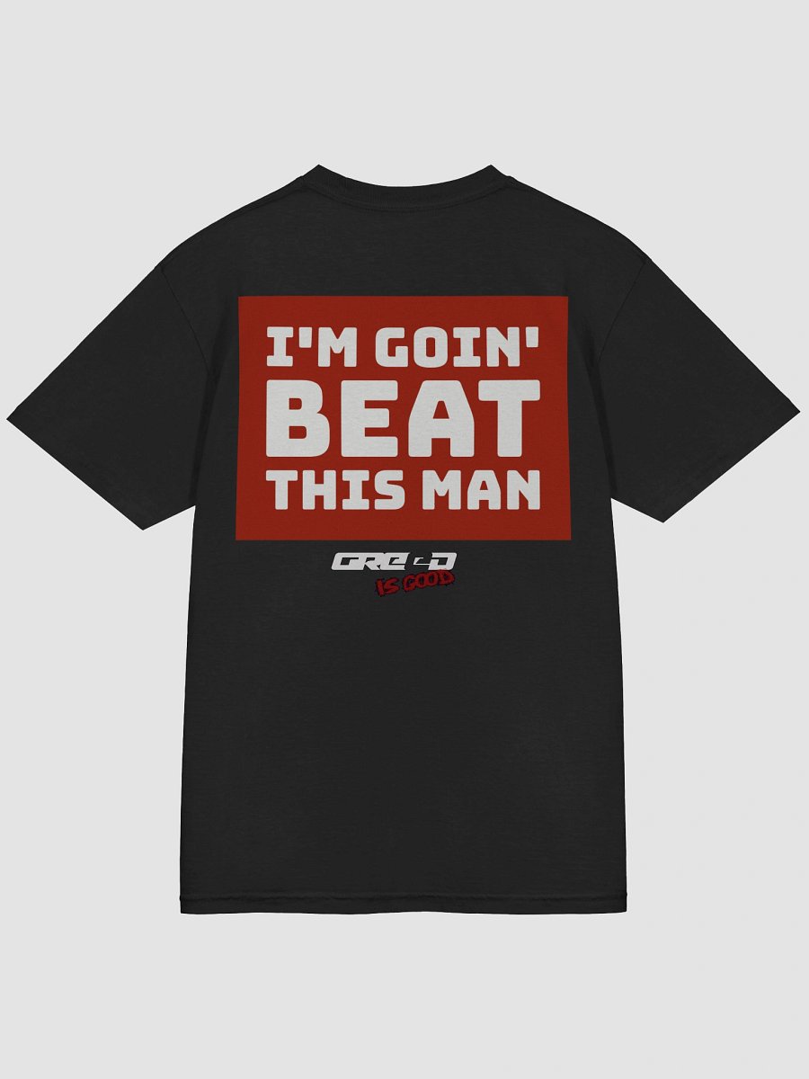 I'M GOIN BEAT THIS MAN Tee product image (4)
