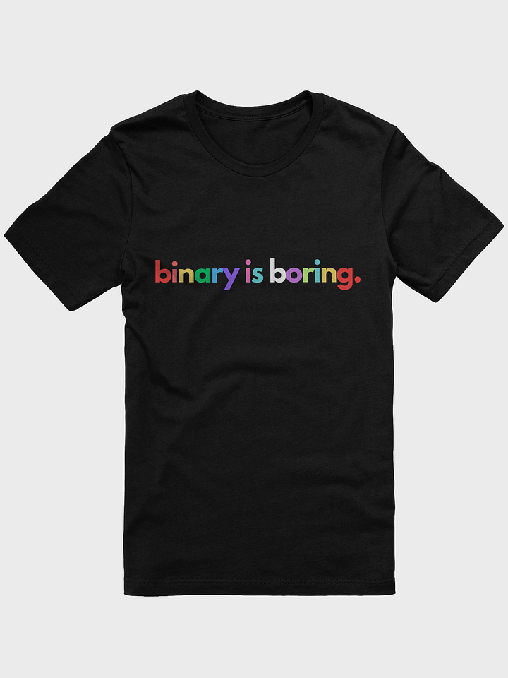 Binary is Boring (Rainbow) tee product image (4)