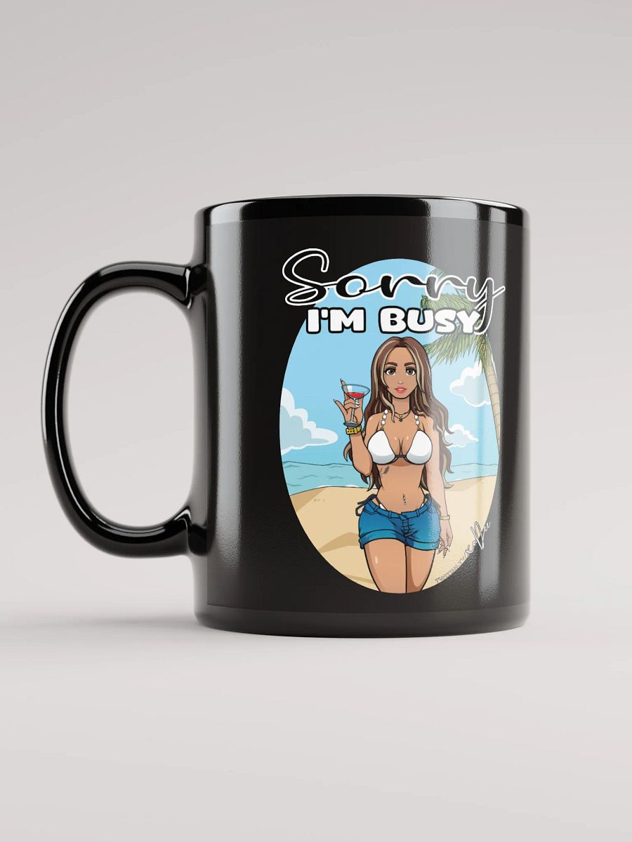 Sorry I'm Busy Mug product image (11)