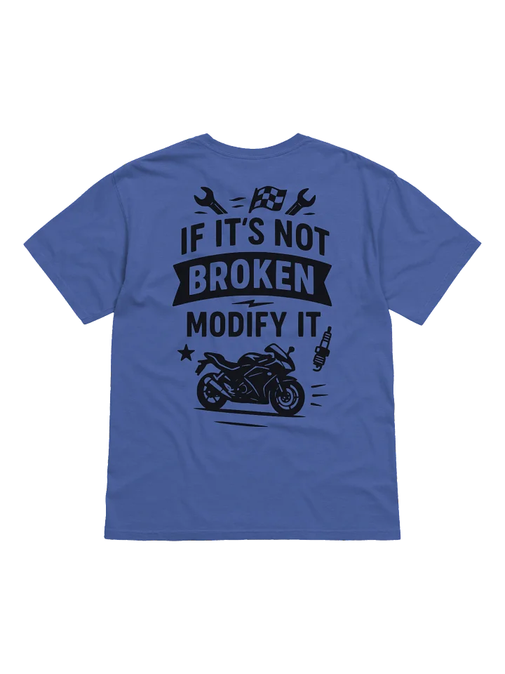 If Its Not Broken, Blue T-Shirt product image (1)