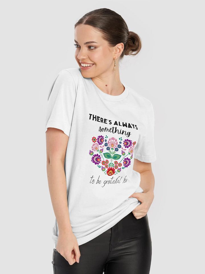 'To Be Grateful For' T-Shirt product image (2)