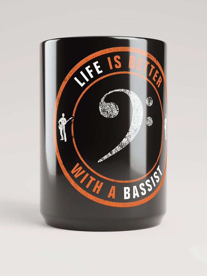 Life Is Better With A Bassist - Mug 15 oz product image (1)