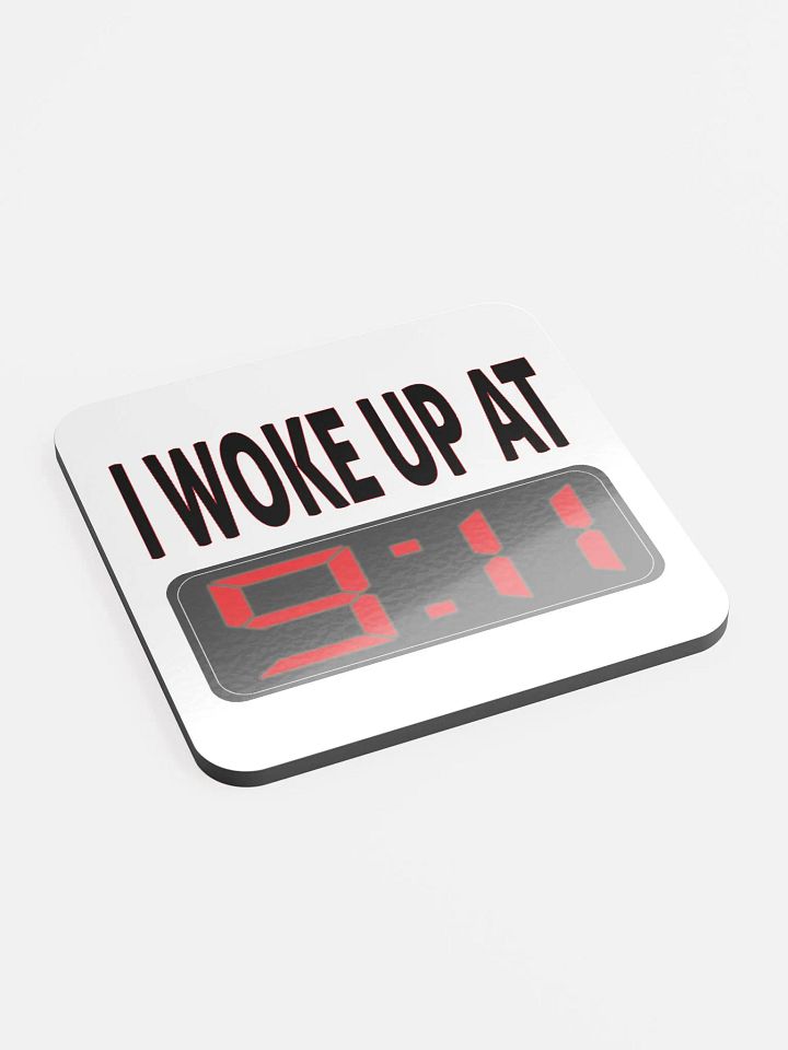 I Woke Up At 9:11 - Glossed Cork Coaster product image (2)