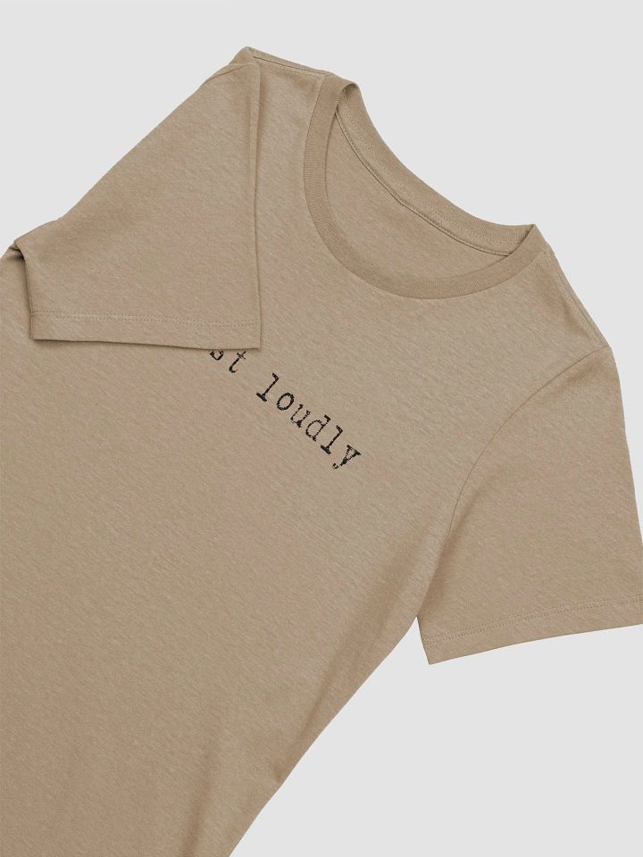Exist Loudly Light Bella+Canvas 6400 Women's T-Shirt product image (2)
