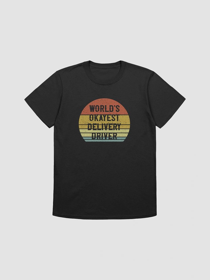 World's Okayest Delivery Driver T-Shirt product image (3)