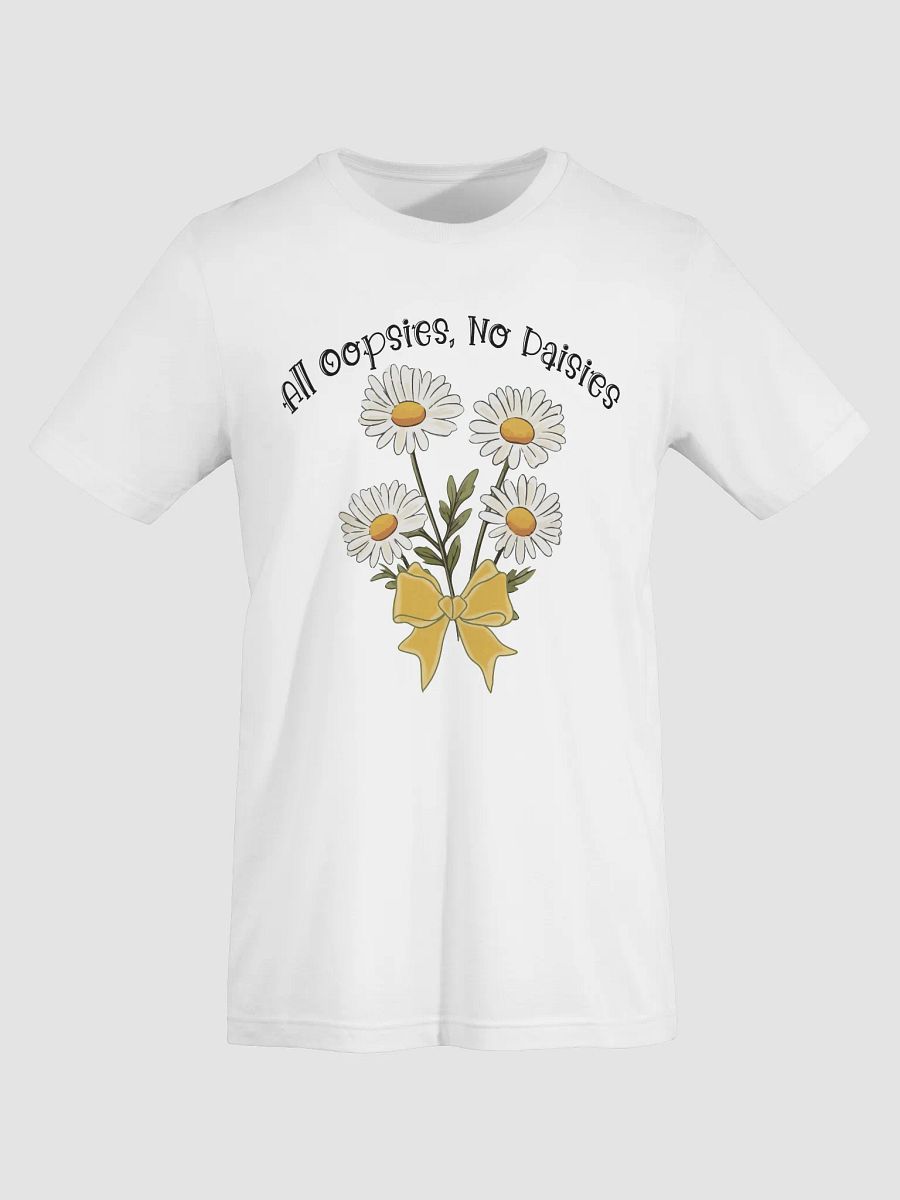 All Oopsies, No Daisies Tee product image (73)