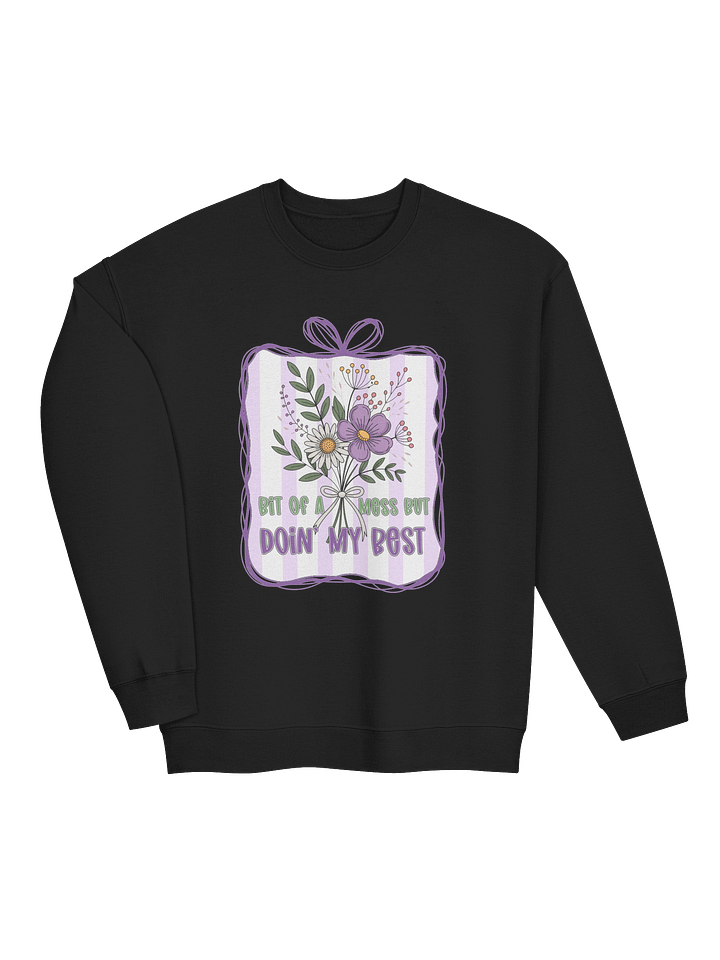 Bit of a Mess But Doin’ My Best – Embracing Imperfection Mental Health Awareness Sweatshirt product image (2)