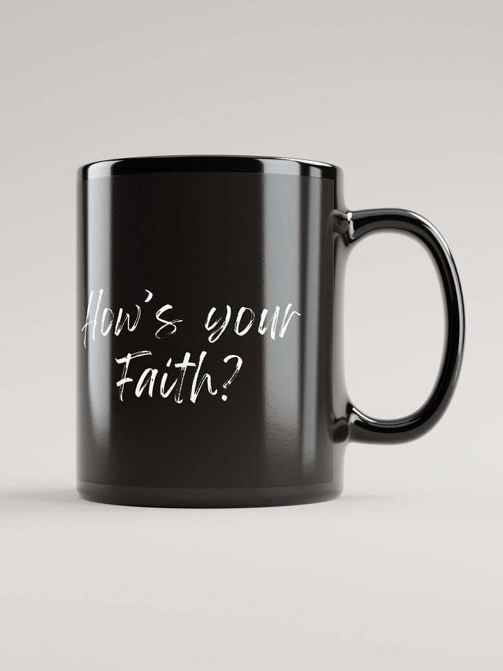 How's Your Faith Mug product image (1)