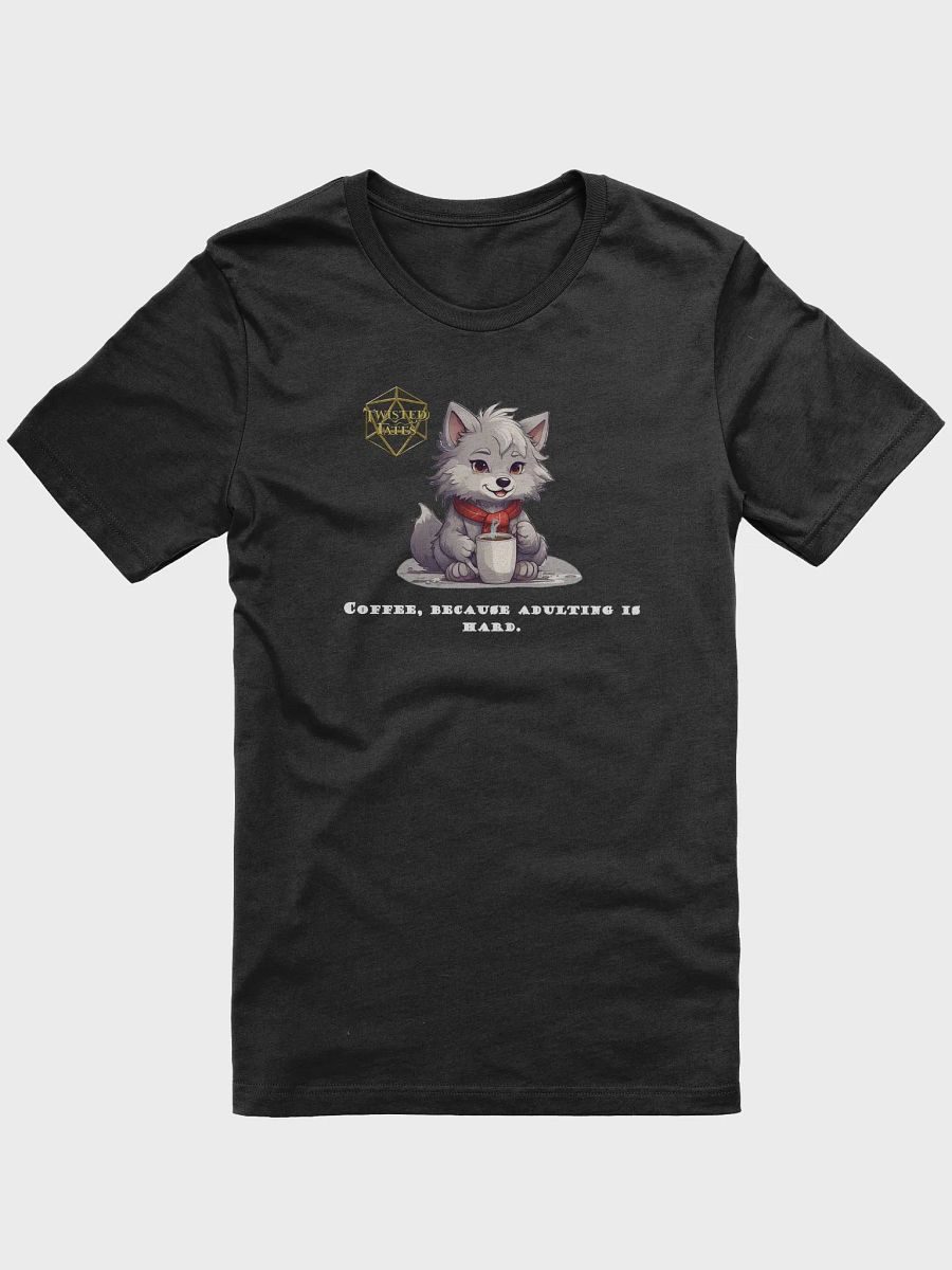 (Dark Color Shirt) Because Adulting is hard! product image (1)
