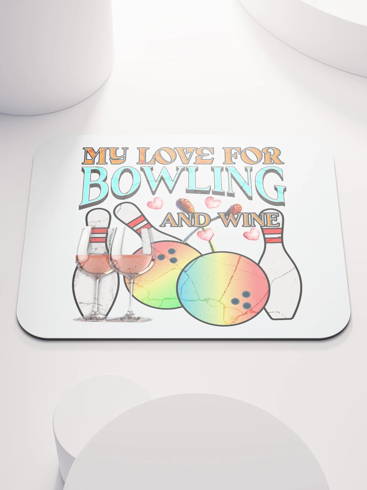 My Love For Bowling And Wine Mouse Pad product image (2)