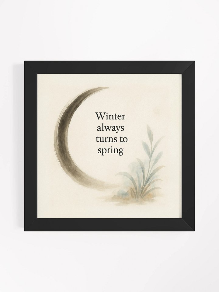 Winter Always Turns to Spring – Nichiren Buddhism Quote Art Print | Sumi-e Style Wall Decor product image (6)