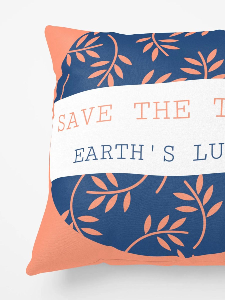 save the trees; earth's lungs. All-Over Print Pillow product image (3)