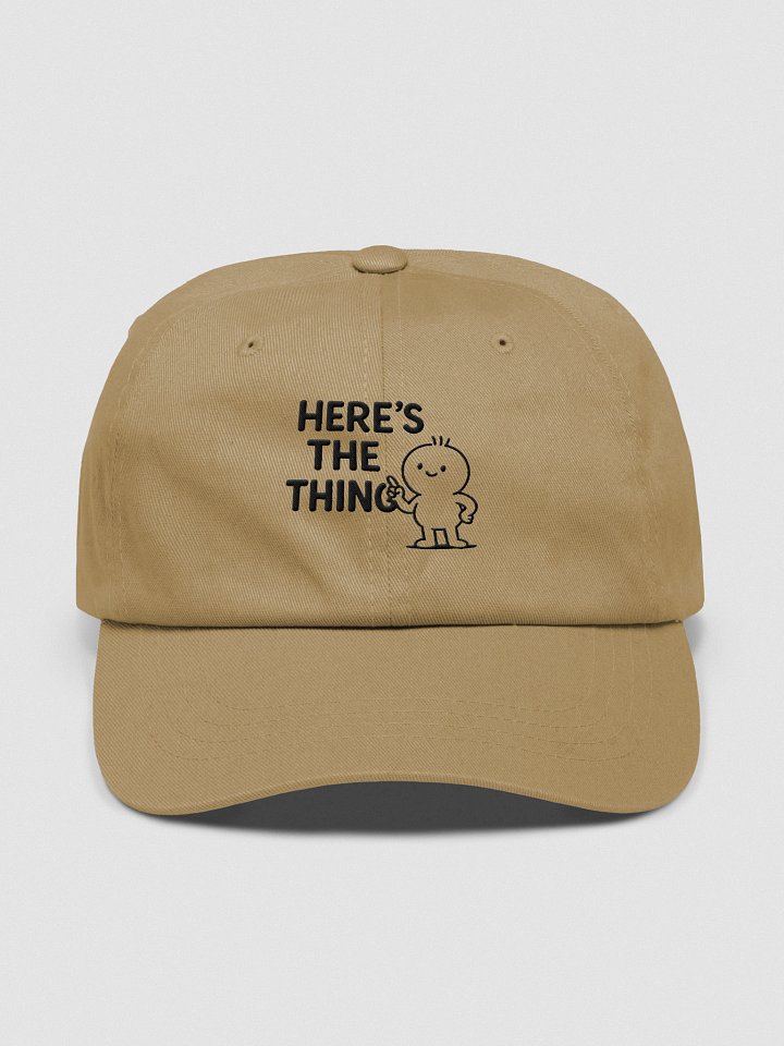 Here's the Thing - Classic Cap product image (1)