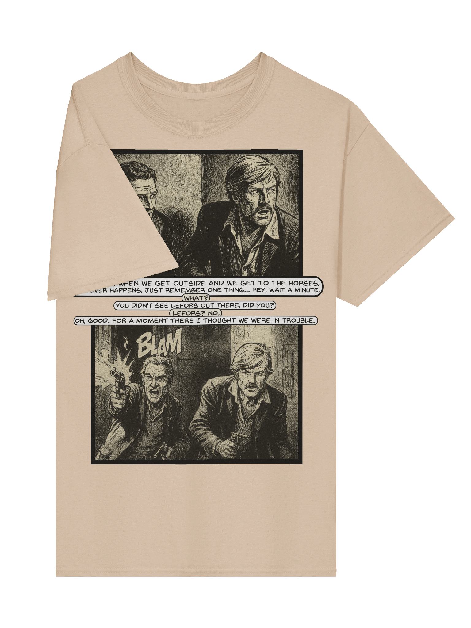 Butch Cassidy And The Sundance Kid inspired I Thought We Were In Trouble T-Shirt T-Shirt product image (100)