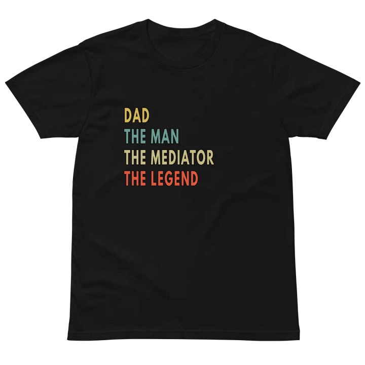 Dad Man Mediator Legend Unisex Premium T-Shirt product image (2)