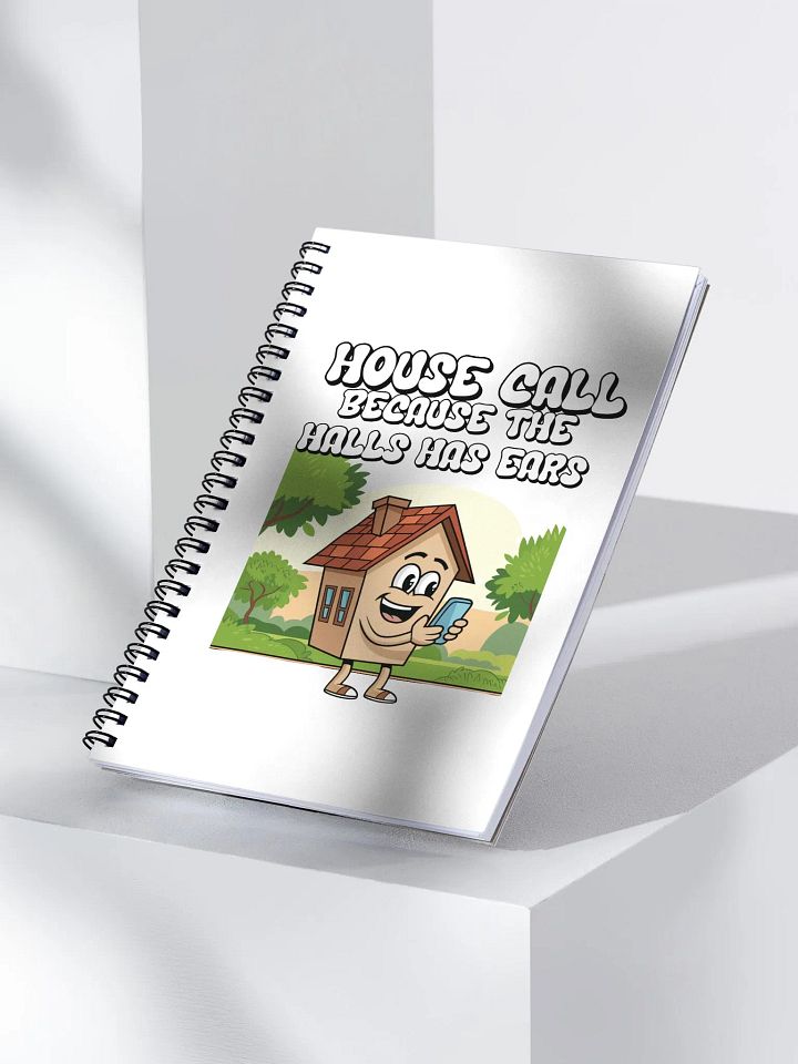 House Calls - Because The Halls Has Ears - Funny Wordplay Spiral Notebook product image (1)